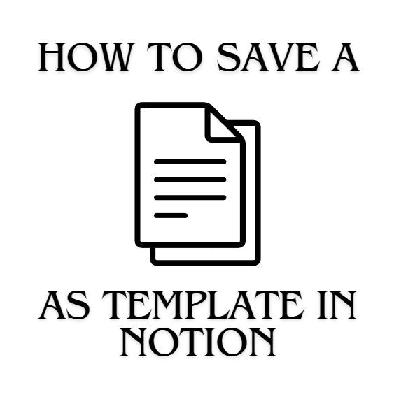 How To Save A Page As Template In Notion