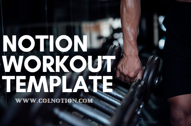 Notion Workout Template: Transform Your Fitness Regime