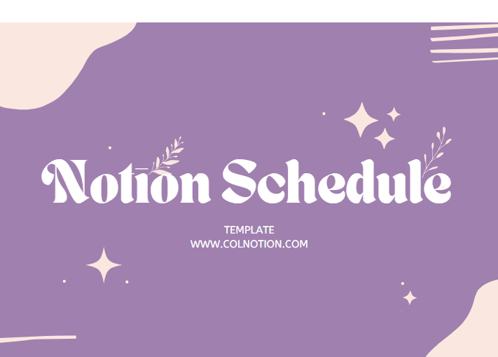 Harnessing Efficiency With The Notion Schedule Template